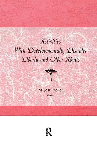 9781560240921: Activities With Developmentally Disabled Elderly and Older Adults