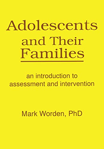 Stock image for Adolescents and Their Families: An Introduction to Assessment and Intervention for sale by Revaluation Books