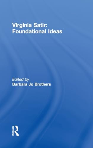 Stock image for Virginia Satir: Foundational Ideas for sale by Affordable Collectibles