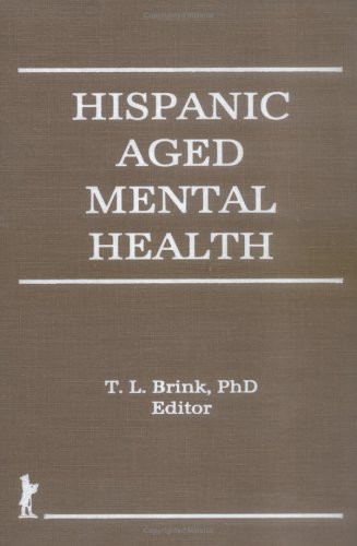 Beispielbild fr Hispanic Aged Mental Health zum Verkauf von Better World Books