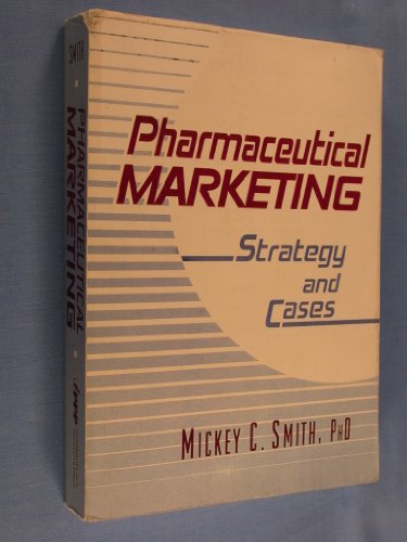 9781560241102: Pharmaceutical Marketing: Strategy and Cases