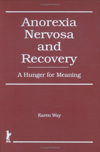 Stock image for Anorexia Nervosa and Recovery : A Hunger for Meaning for sale by Better World Books