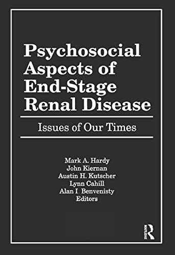 Beispielbild fr Psychosocial Aspects of End-Stage Renal Disease: Issues of Our Times zum Verkauf von Anybook.com
