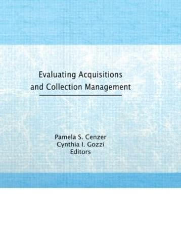 Stock image for Evaluating Acquisitions and Collection Management for sale by Blackwell's