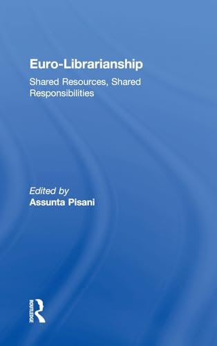 9781560242666: Euro-Librarianship: Shared Resources, Shared Responsibilities