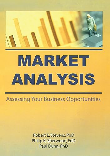 Stock image for Market Analysis: Assessing Your Business Opportunities for sale by ThriftBooks-Dallas