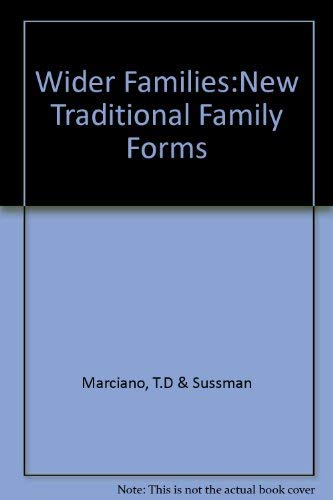 Stock image for Wider Families: New Traditional Family Forms for sale by Phatpocket Limited