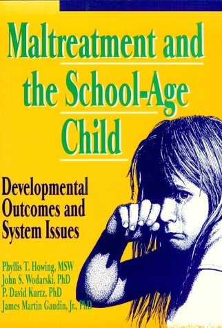 Stock image for Maltreatment and the School-Age Child: Developmental Outcomes and System Issues for sale by Bingo Used Books