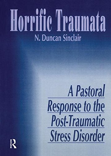 Stock image for Horrific Traumata: A Pastoral Response to the Post-Traumatic Stress Disorder for sale by Chiron Media