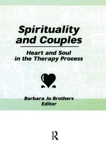 9781560243120: Spirituality and Couples: Heart and Soul in the Therapy Process