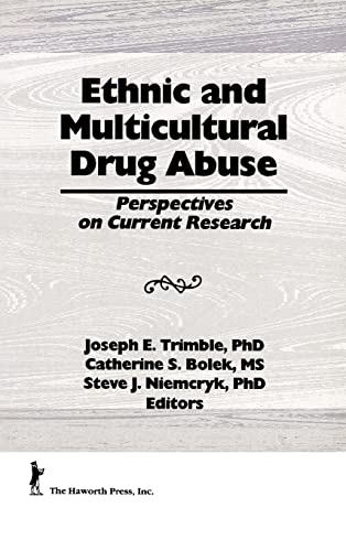 Beispielbild fr Ethnic and Multicultural Drug Abuse : Perspectives on Current Research zum Verkauf von Blackwell's