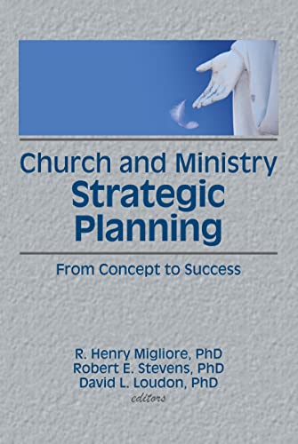 Stock image for Church and Ministry Strategic Planning: From Concept to Success (Haworth Marketing and Resources) for sale by SecondSale