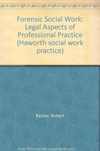 9781560243519: Forensic Social Work (Haworth Social Work Practice)