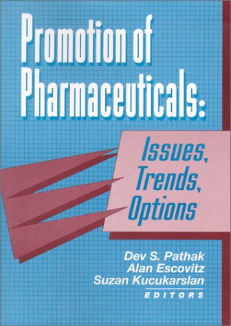 Beispielbild fr Promotion of Pharmaceuticals : Issues, Trends, Options zum Verkauf von Better World Books: West