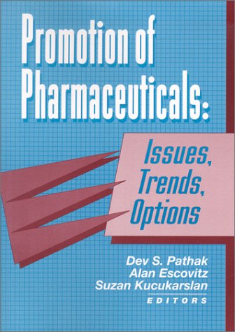 Imagen de archivo de Promotion of Pharmaceuticals : Issues, Trends, Options a la venta por Better World Books: West