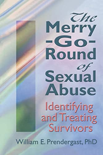 9781560243885: The Merry-Go-Round of Sexual Abuse: Identifying and Treating Survivors