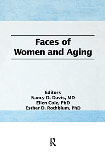 Stock image for Faces of Women and Aging [Women & Therapy, Volume 14, Numbers 1/2, 1993] for sale by Tiber Books