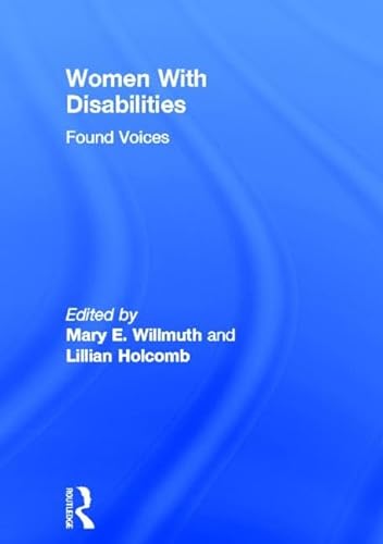 Imagen de archivo de Women With Disabilities: Found Voices a la venta por Chiron Media