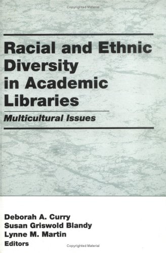 Imagen de archivo de Racial and Ethnic Diversity in Academic Libraries: Multicultural Issues a la venta por Lot O'Books