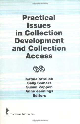 9781560247333: Practical Issues in Collection Development and Collection Access
