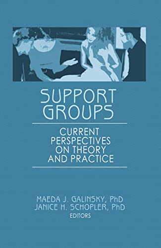 Beispielbild fr Support Groups: Current Perspectives on Theory and Practice zum Verkauf von BookHolders