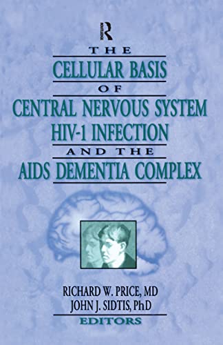 9781560247746: The Cellular Basis of Central Nervous System HIV-1 Infection and the AIDS Dementia Complex