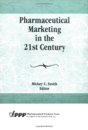 Stock image for Pharmaceutical Marketing in the 21st Century for sale by The Book Exchange