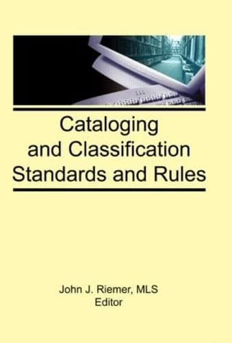 Cataloging and Classification Standards and Rules