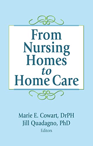 Stock image for From Nursing Homes to Home Care for sale by EKER BOOKS