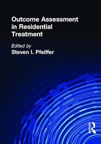 9781560248392: Outcome Assessment in Residential Treatment