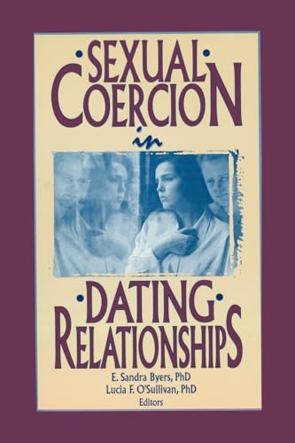 9781560248446: Sexual Coercion in Dating Relationships