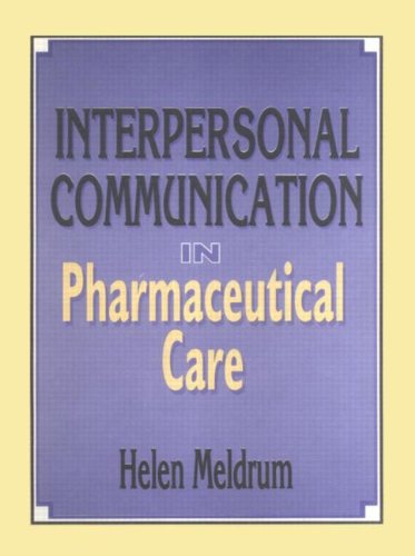Imagen de archivo de Interpersonal Communication in Pharmaceutical Care a la venta por Irish Booksellers