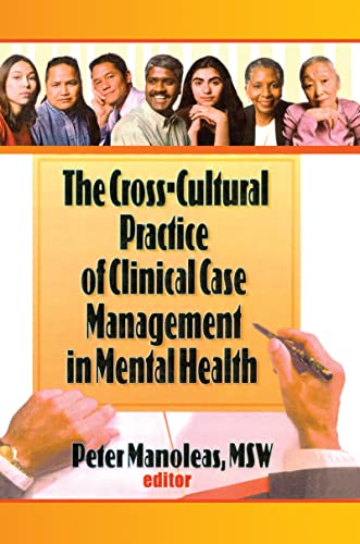 Stock image for The Cross-Cultural Practice of Clinical Case Management in Mental Health for sale by Revaluation Books