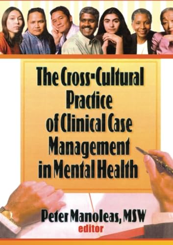 Beispielbild fr The Cross-Cultural Practice of Clinical Case Management in Mental Health zum Verkauf von Blackwell's