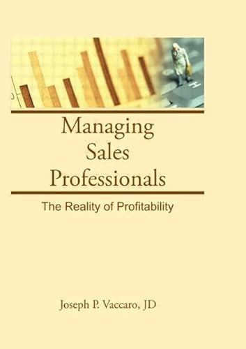 Stock image for Managing Sales Professionals: The Reality of Profitability (Haworth Marketing Resources) for sale by Chiron Media