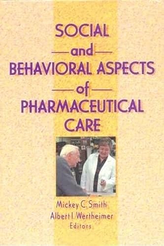 Stock image for Social & Behavioral Aspects of Pharmaceutical Care for sale by BookDepart
