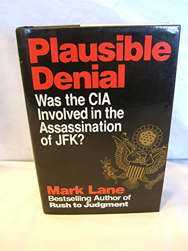 Beispielbild fr Plausible Denial: Was the CIA Involved in the Assassination of JFK? zum Verkauf von Orion Tech