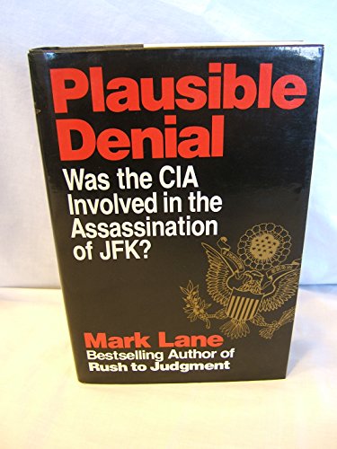 Stock image for Plausible Denial: Was the CIA Involved in the Assassination of JFK? for sale by Sessions Book Sales