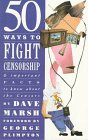 Stock image for 50 Ways to Fight Censorship: And Important Facts to Know About the Censors for sale by SecondSale