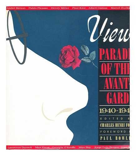 9781560250142: View: Parade of the Avant-Garde : An Anthology of View Magazine: Parade of the Avant-garde, 1940-1947
