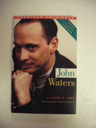 Imagen de archivo de John Waters (American Originals) a la venta por SecondSale