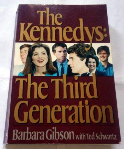 9781560250814: The Kennedys: The Third Generation