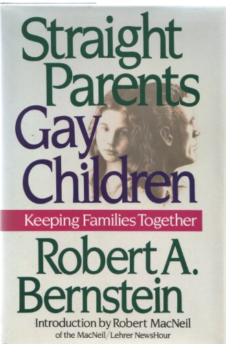 Beispielbild fr Straight Parents, Gay Children : Keeping Families Together zum Verkauf von Better World Books