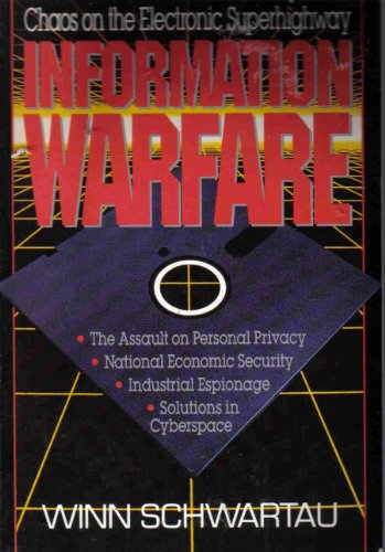 Imagen de archivo de Information Warfare: Chaos on the Electronic Superhighway a la venta por Wonder Book