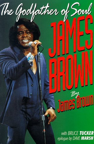 Beispielbild fr James Brown : The Godfather of Soul zum Verkauf von Better World Books: West