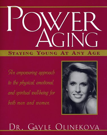 Stock image for Power Aging : Staying Young at Any Age for sale by Top Notch Books