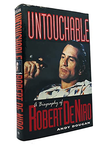 Imagen de archivo de Untouchable : A Biography of Robert De Niro a la venta por Better World Books