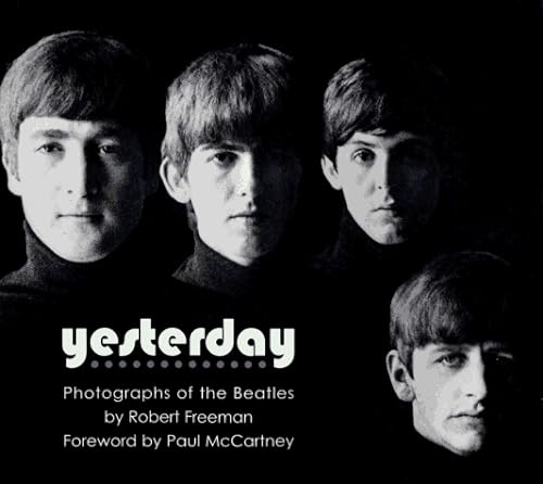 Imagen de archivo de Yesterday: Photographs of the Beatles a la venta por Books to Die For