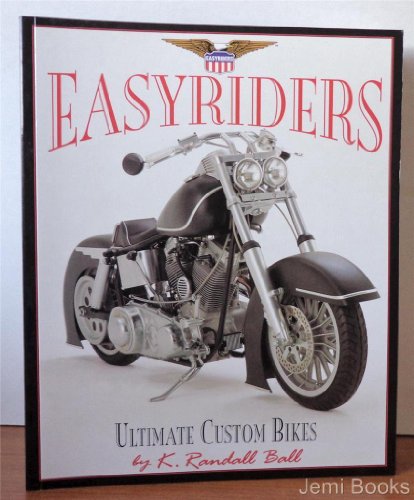 Beispielbild fr Easyriders: Ultimate Custom Bikes zum Verkauf von Books From California