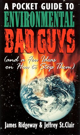 Imagen de archivo de Pocket Guide to Environmental Bad Guys: And a Few Ideas on How to Stop Them a la venta por Wonder Book